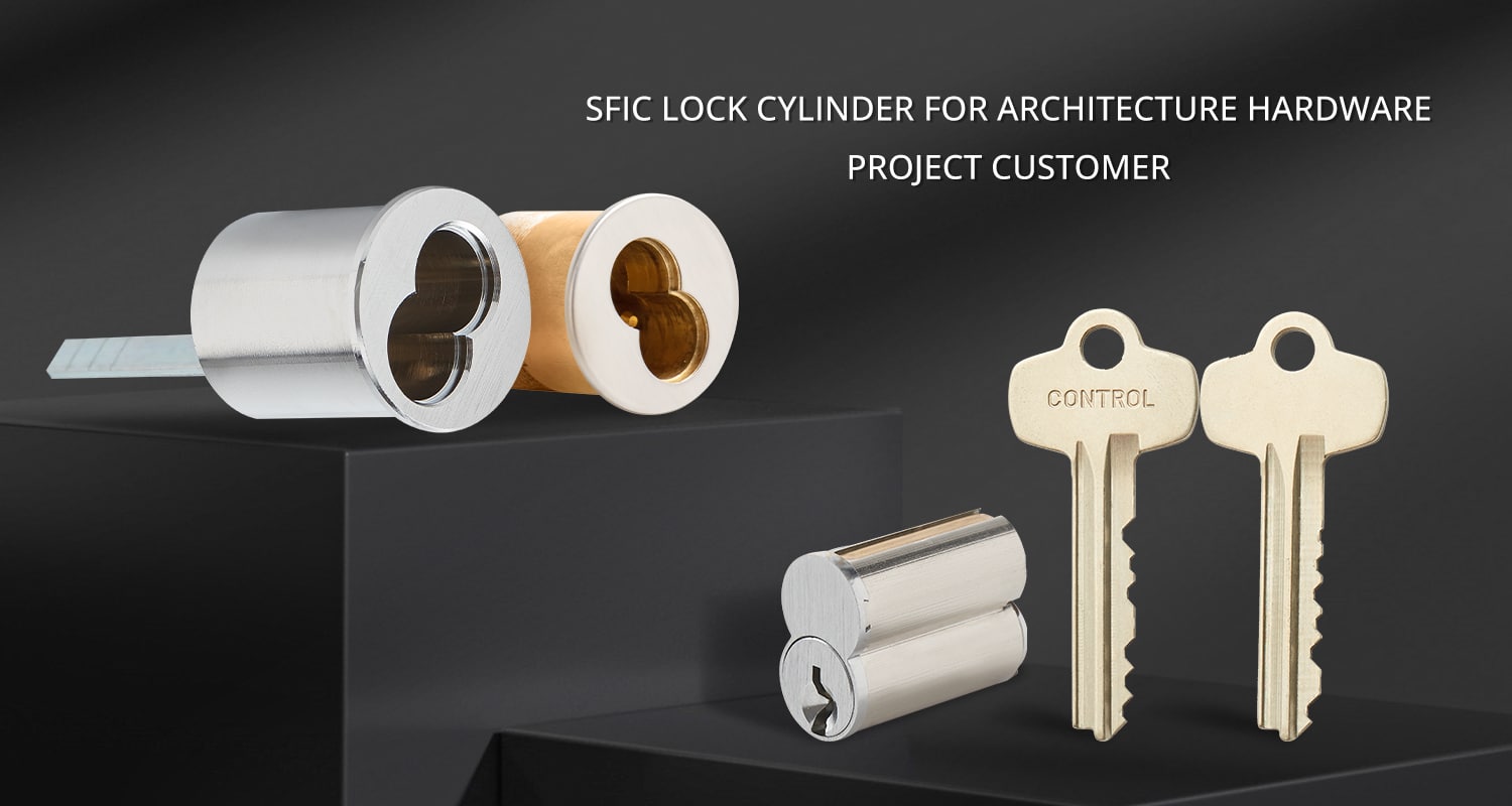 SFIC lock cylinder for Architecture hardware project customer